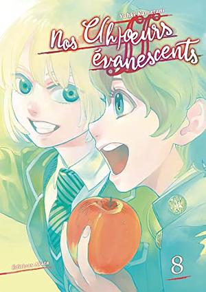 Nos c(h)oeurs évanescents - Tome 8 by Yuhki Kamatani