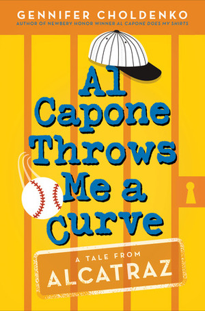 Al Capone Throws Me a Curve by Gennifer Choldenko