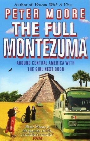 The Full Montezuma by Peter Moore