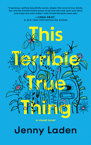 This Terrible True Thing by Jenny Laden