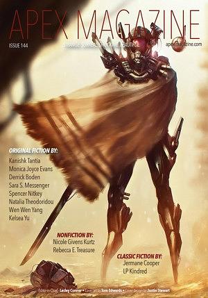 Apex Magazine Issue 144 by Sara S. Messenger, Kanishk Tantia, Jermane Cooper, Spencer Nitkey, Wen Wen Yang, Kelsea Yu, Derrick Boden, Natalia Theodoridou, Monica Joyce Evans, LP Kindred, Lesley Conner
