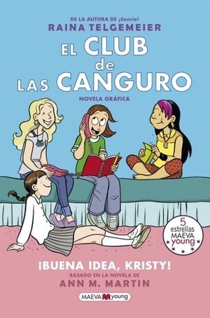 ¡Buena idea, Kristy! by Raina Telgemeier