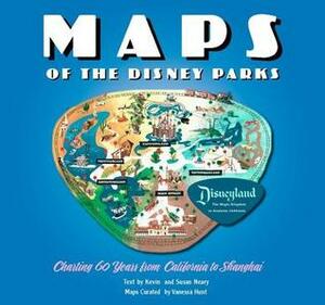 Maps of the Disney Parks: Charting 60 Years from California to Shanghai by Kevin Neary, Susan Neary