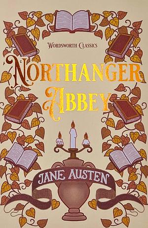 Northanger Abbey by Jane Austen