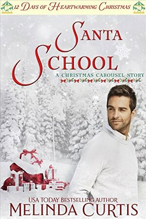 Santa School by Melinda Curtis