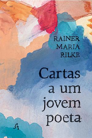 Cartas a um Jovem Poeta by Rainer Maria Rilke