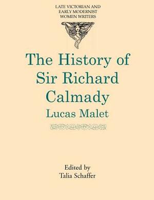 History of Sir Richard Calmady by Lucas Malet, Lukas Malet