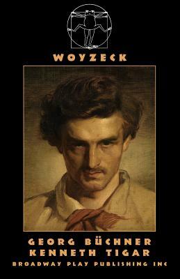 Woyzeck by Kenneth Tigar, Georg Büchner