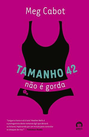 Tamanho 42 Não é Gorda by Meg Cabot