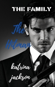 The Hitman by Katrina Jackson