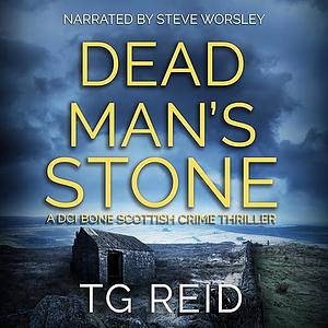 Dead Man's Stone by T.G. Reid