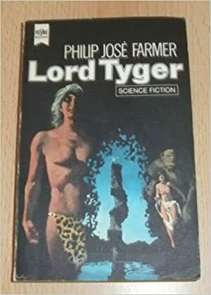 Lord Tyger by Philip José Farmer