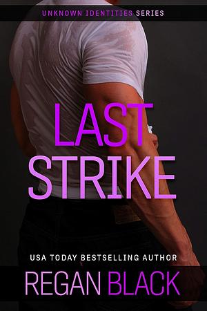 Last Strike by Regan Black