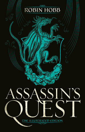 Assassin's Quest - Illustrated Edition by Robin Hobb