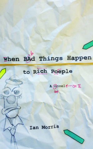 When Bad Things Happen to Rich People by Ian Morris