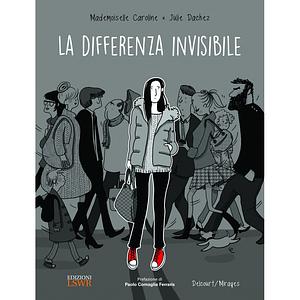 La differenza invisible by Fabienne Vaslet, Julie Dachez