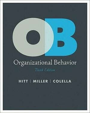 Organizational Behavior by Adrienne Colella, Michael A. Hitt, C. Chet Miller