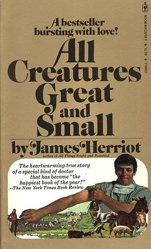 All Creatures Great and Small by James Herriot