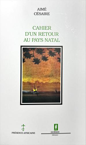 Cahier d'un retour au pays natal by Aimé Césaire