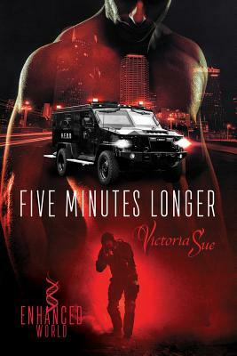 Five Minutes Longer by Victoria Sue