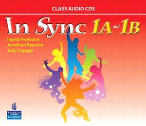 In Sync 1 Class Audiocds A & B by Ingrid Freebairn, Judy Copage, Jonathan Bygrave