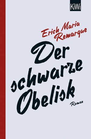 Der schwarze Obelisk by Erich Maria Remarque