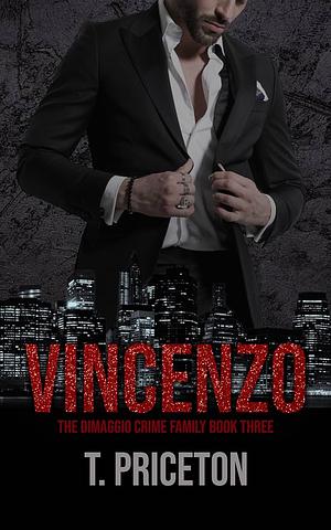 The DiMaggio Crime Family Book Three by T. Priceton