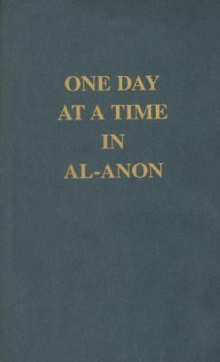 One Day at a Time in Al-Anon by Al-Anon Family Groups