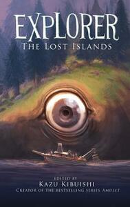 The Lost Islands by Kazu Kibuishi