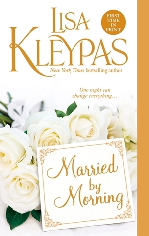 Married By Morning by Lisa Kleypas