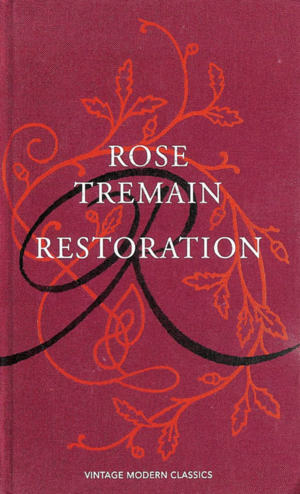 Restoration by Rose Tremain