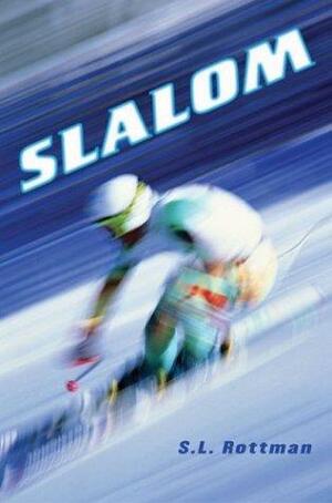 Slalom by S.L. Rottman, S.L. Rottman
