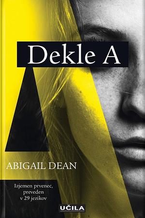 Dekle A by Abigail Dean