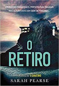 O retiro by Sarah Pearse