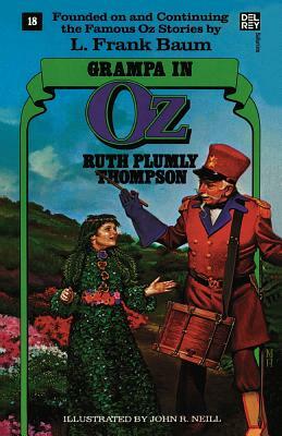 Grampa in Oz: The Wonderful Oz Books, #18 by Ruth Plumly Thompson