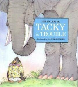 Tacky in Trouble by Lynn Munsinger, Helen Lester