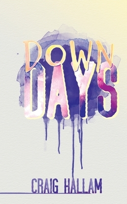 Down Days by Craig Hallam