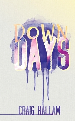 Down Days by Craig Hallam