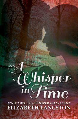 A Whisper in Time by Elizabeth Langston
