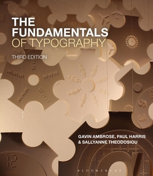 The Fundamentals of Typography by Paul Harris, Gavin Ambrose, Sallyanne Theodosiou