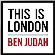 This is London: Life and Death in the World City by Ben Judah