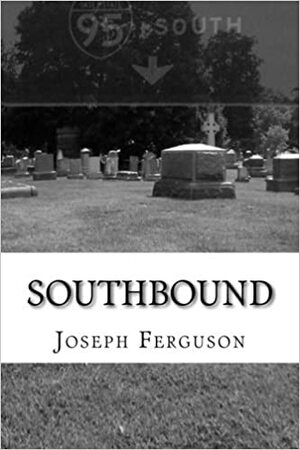 Southbound by Joseph Ferguson