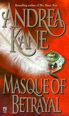 Masque of Betrayal by Andrea Kane