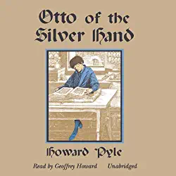 Otto of the Silver Hand by Howard Pyle