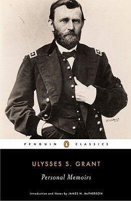 Personal Memoirs by Ulysses S. Grant