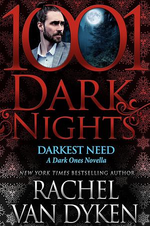 Darkest Need by Rachel Van Dyken