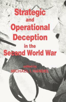 Strategic and Operational Deception in the Second World War by 