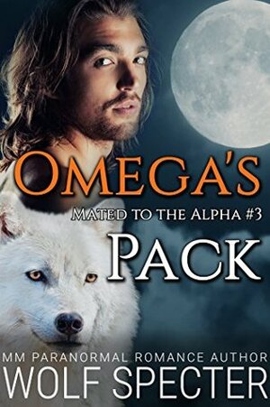 Omega's Pack by Rosa Swann, Wolf Specter