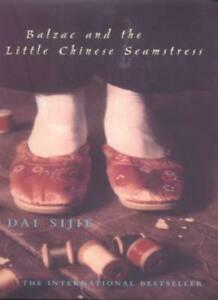 Balzac And The Little Chinese Seamstress by Dai Sijie