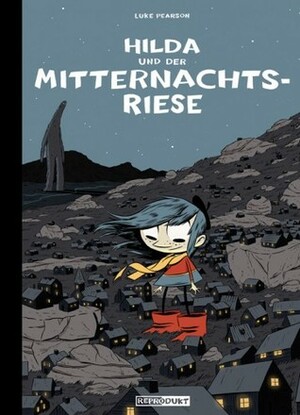 Hilda und der Mitternachtsriese by Luke Pearson